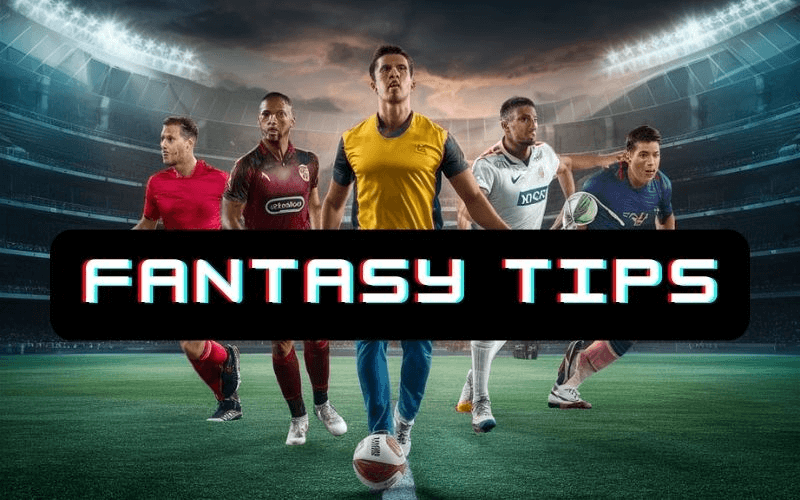 Fantasy Tips